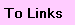 Click here for Links page